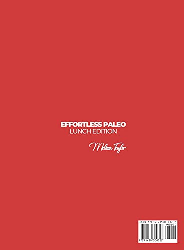 Effortless Paleo - Lunch Edition: 50 Fast and Simple Lunch Recipes Melissa Taylo by Melissa Taylor - used book at Perkology Books
