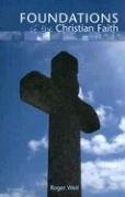 FOUNDATIONS OF THE CHRISTIAN FAITH by Roger Weil - used book at Perkology Books