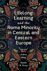 Lifelong Learning and the Roma Minority in Central and Eastern Europe [Hardcover by Andrea Óhidy - used book at Perkology Books