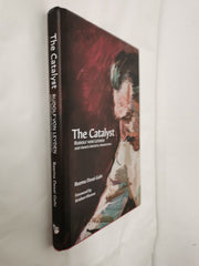 The Catalyst: Rudolf Von Leyden and India's Artistic Awakening - Reema Desai Geh