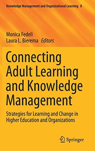 Connecting Adult Learning and Knowledge Management: Strategies for Learning and  - used book at Perkology Books