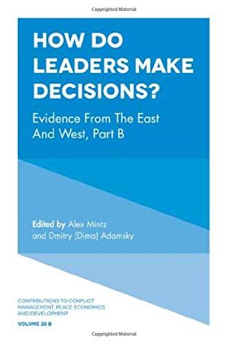 How Do Leaders Make Decisions?: Evidence from the East and West, Part B: 28, Par by Alex Mintz - used book at Perkology Books