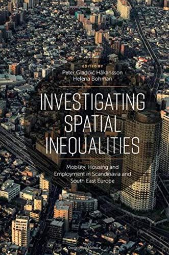 Investigating Spatial Inequalities: Mobility, Housing and Employment in Scandina - used book at Perkology Books