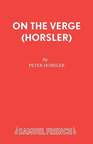 On the Verge (Horsler) [Paperback] Horsler, Peter by Peter Horsler - used book at Perkology Books