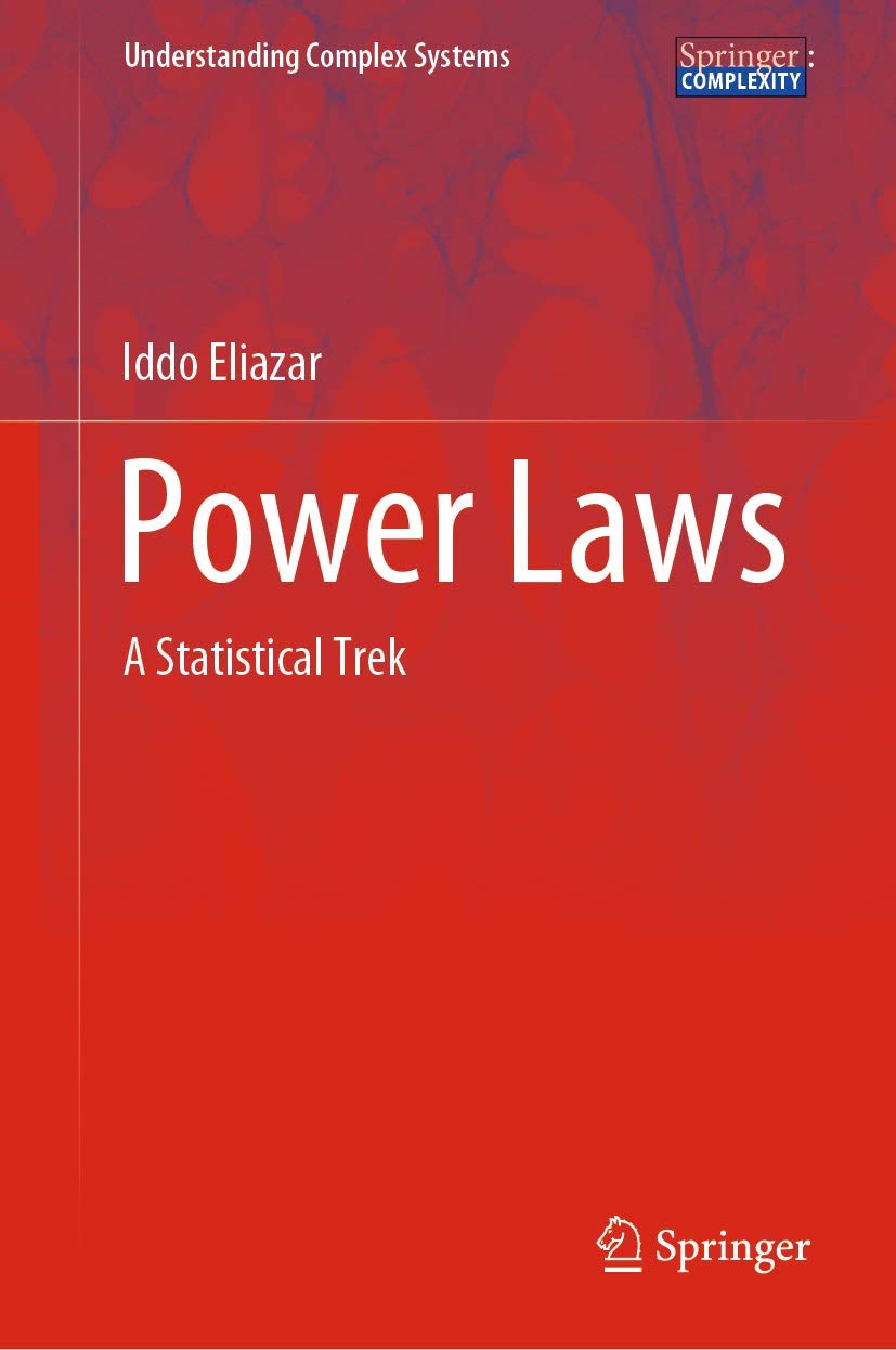 Power Laws: A Statistical Trek (Understanding Complex Systems) by Iddo ...