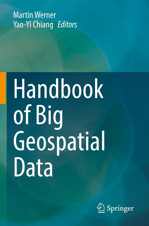 Handbook of Big Geospatial Data by Martin Werner - used book at Perkology Books