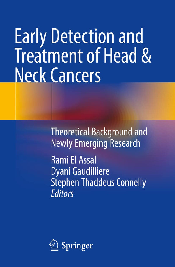 Early Detection and Treatment of Head & Neck Cancers by Rami El Assal - used book at Perkology Books