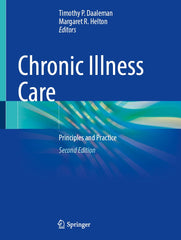 Chronic Illness Care: Principles and Practice by Timothy P. Daaleman - used book at Perkology Books
