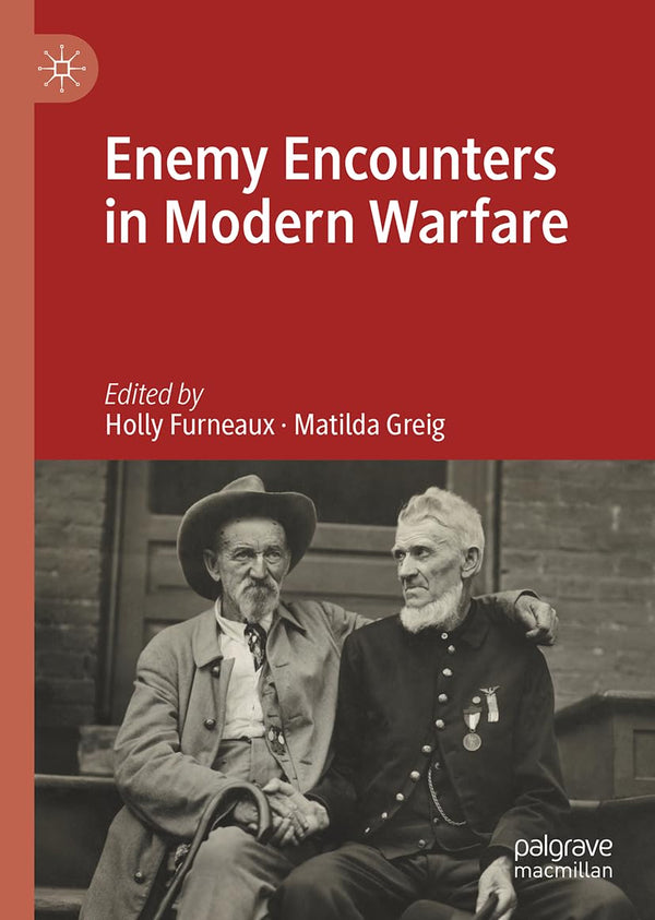 Enemy Encounters in Modern Warfare by Holly Furneaux - used book at Perkology Books