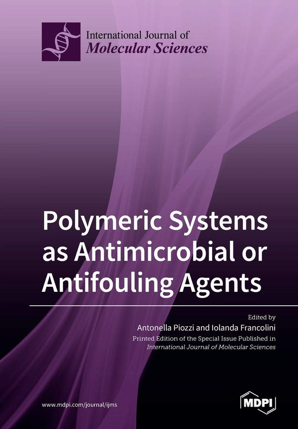 Polymeric Systems as Antimicrobial or Antifouling Agents by Antonella Piozzi - used book at Perkology Books