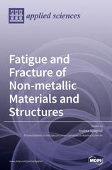 Fatigue and Fracture of Non-metallic Materials and Structures by Andrea Spagnoli - used book at Perkology Books