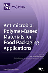 Antimicrobial Polymer-Based Materials for Food Packaging Applications by Ana María Díez-Pascual - used book at Perkology Books