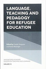Language, Teaching and Pedagogy for Refugee Education: 15 (Innovations in Higher by Enakshi Sengupta - used book at Perkology Books