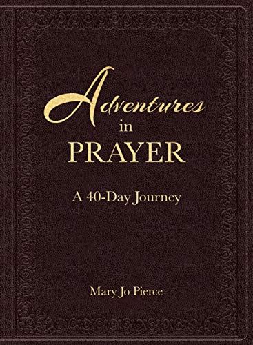 ADVENTURES IN PRAYER: A 40-Day Journey PIERCE and MARY JO - used book at Perkology Books