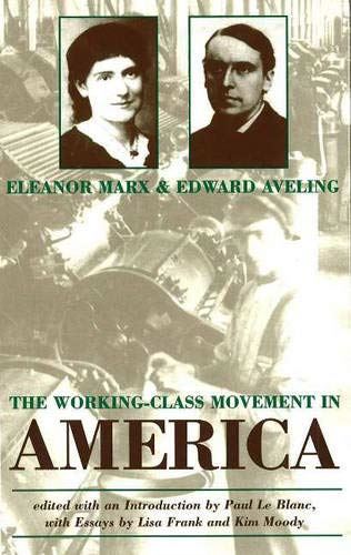 The Working-Class Movement in America (Revolutionary Studies) Aveling, Eleanor M by Eleanor Marx Aveling - used book at Perkology Books