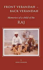 Front Verandah - Back Verandah: Memories of a Child of the Raj Grieger, Anne by Anne Grieger - used book at Perkology Books