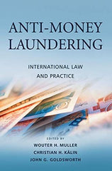 Anti-Money Laundering: International Law and Practice [Hardcover] Wouter H. Mull by Wouter H. Muller - used book at Perkology Books