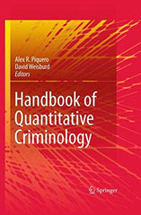 Handbook of Quantitative Criminology [Paperback] Piquero, Alex R. and Weisburd,  by Alex R. Piquero - used book at Perkology Books