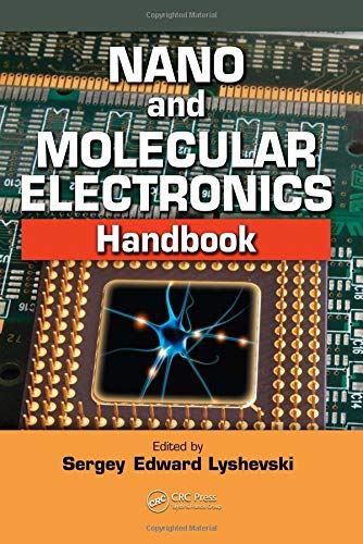 Nano and Molecular Electronics Handbook (Nano- and Microscience, Engineering, Te - used book at Perkology Books