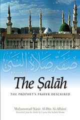 The Salah : The Prophet's Prayer Described by MUHAMMAD NASIR AL-DIN AL ALBANI (2 by Various - used book at Perkology Books