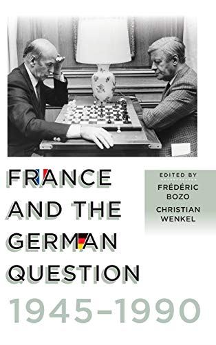 France and the German Question, 1945-1990 [Hardcover] Bozo, Fr and Wenkel, Chris by Frédéric Bozo - used book at Perkology Books