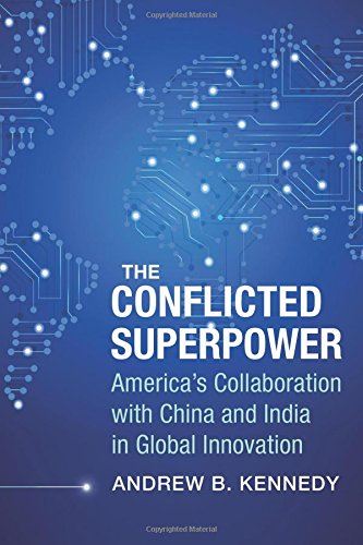 The Conflicted Superpower ï¿½ America?s Collaboration with China and India in Gl by Andrew Kennedy - used book at Perkology Books