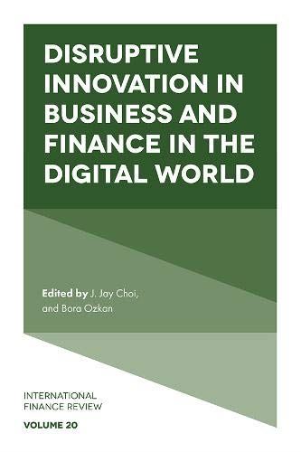Disruptive Innovation in Business and Finance in the Digital World: 20 (Internat by J. Jay Choi - used book at Perkology Books