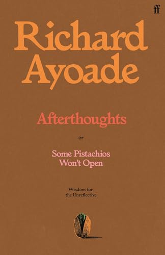 Afterthoughts: Wisdom for the Unreflective