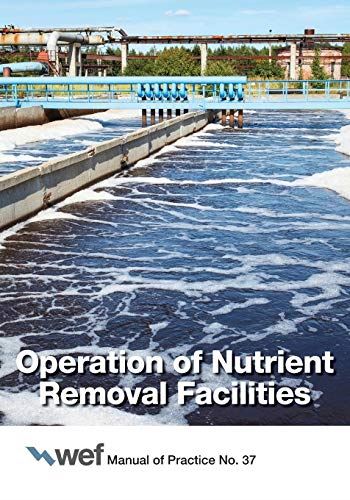 Operation of Nutrient Removal Facilities (Manual of Practice) [Paperback] Water  by Water Environment Federation (author) - used book at Perkology Books