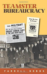 Teamster Bureaucracy (Teamster series) by Farrell Dobbs - used book at Perkology Books