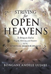 Striving For OPEN HEAVENS [Paperback] LUJABE, BONGANI ANDILE by Bongani Andile Lujabe - used book at Perkology Books