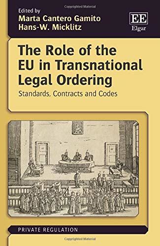 The Role of the EU in Transnational Legal Ordering: Standards, Contracts and Cod by Marta Cantero Gamito - used book at Perkology Books