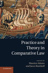 Practice and Theory in Comparative Law [Paperback] Adams, Maurice by Maurice Adams - used book at Perkology Books