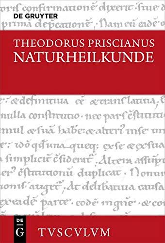 Naturheilkunde: Lateinisch - Deutsch (Sammlung Tusculum) by Theodorus Priscianus - used book at Perkology Books