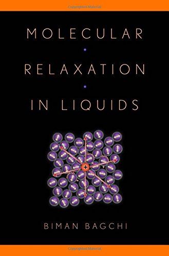 Molecular Relaxation in Liquids [Hardcover] Bagchi, Biman by Biman Bagchi - used book at Perkology Books
