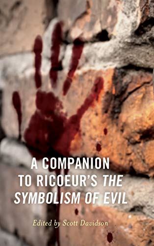 A Companion to Ricoeur's The Symbolism of Evil (Studies in the Thought of Paul R by Scott Davidson - Contributions  Scott Davidson - used book at Perkology Books