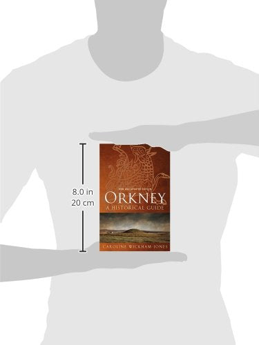 Orkney: A Historical Guide (Birlinn Historical Guides) by Caroline Wickham-Jones - used book at Perkology Books