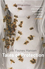 Tales of Protection [Paperback] Hansen, Erik Fosnes by Erik Fosnes Hansen - used book at Perkology Books