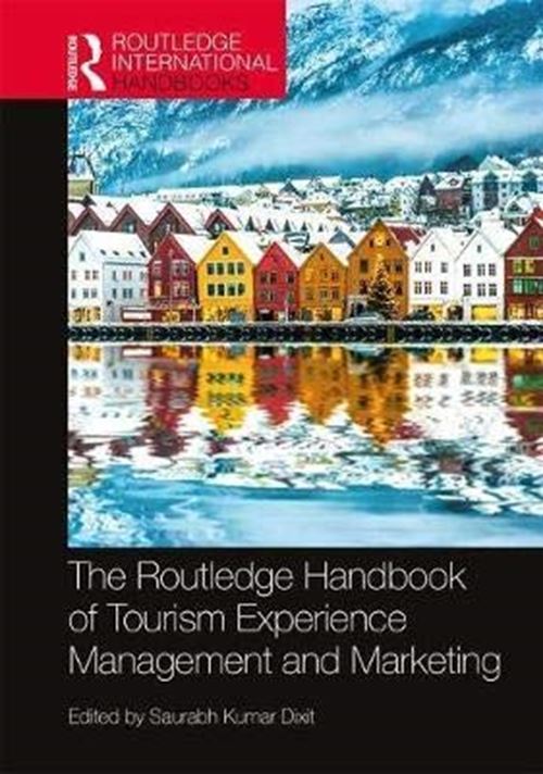 The Routledge Handbook of Tourism Experience Management and Marketing (Routledge by Saurabh Kumar Dixit - used book at Perkology Books
