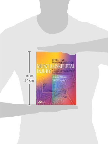 Effective Management of Musculoskeletal Injury: A Clinical Ergonomics Approach by Andrew Wilson ND  DO  MNZRO - used book at Perkology Books