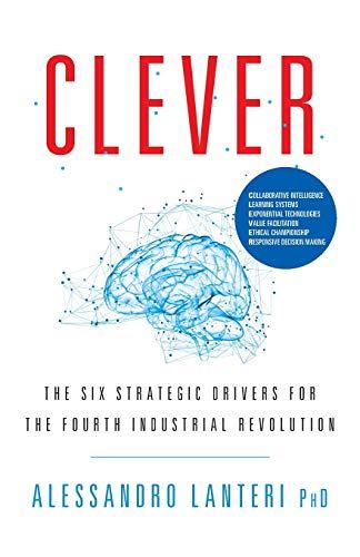 CLEVER: The Six Strategic Drivers for the Fourth Industrial Revolution [Paperbac - used book at Perkology Books