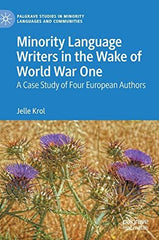 Minority Language Writers in the Wake of World War One by Jelle Krol - used book at Perkology Books