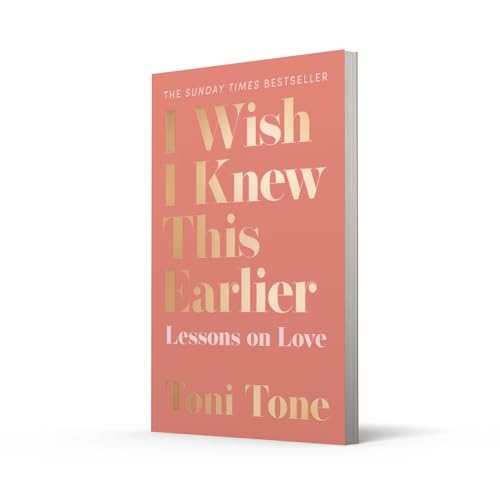 I Wish I Knew This Earlier: Lessons on Love Tone, Toni by Toni Tone - used book at Perkology Books