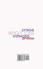 EXTREME WEIGHT LOSS HYPNOSIS FOR WOMEN: Use Powerful Hypnosis, Meditation, and P by Meditation Revolution Academy - used book at Perkology Books