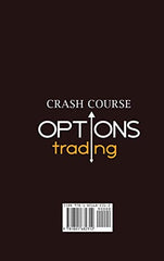 OPTIONS TRADING CRASH COURSE: A Beginner's Guide To Becoming A Successful Trader by John N Cameron - used book at Perkology Books