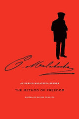 The Method of Freedom: An Errico Malatesta Reader