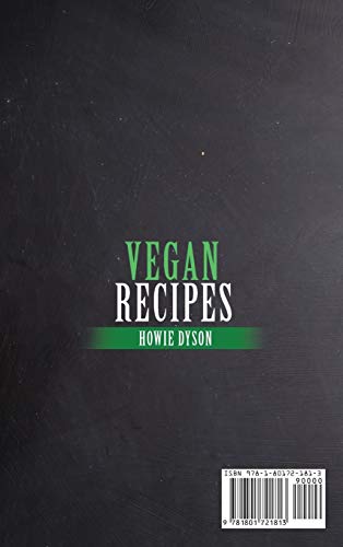 Vegan Recipes: The Complete Step-by-Step Guide to Cook Easy, Tasty and Healthy M by Howie Dyson - used book at Perkology Books