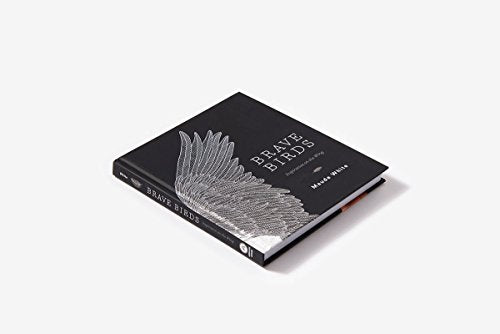 Brave Birds: Inspiration on the Wing [Hardcover] White, Maude by Maude White - used book at Perkology Books