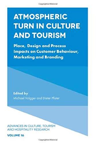 Atmospheric Turn in Culture and Tourism: Place, Design and Process Impacts on Cu by Michael Volgger - used book at Perkology Books