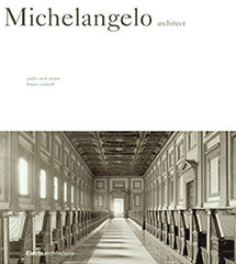 Michelangelo: Architect Mondadori Electa SpA by Mondadori Electa SpA - used book at Perkology Books